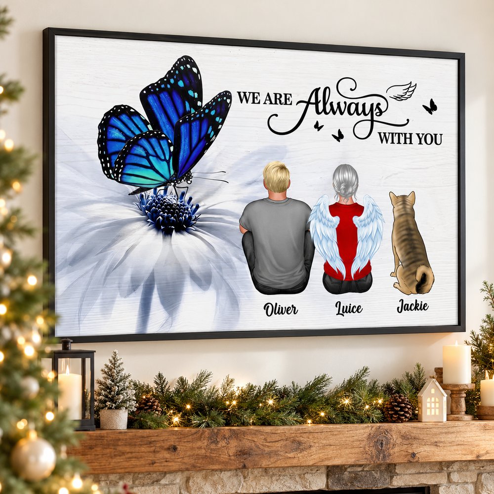 Butterfly I Am Always With You framed memorial print hanging above a holiday mantel