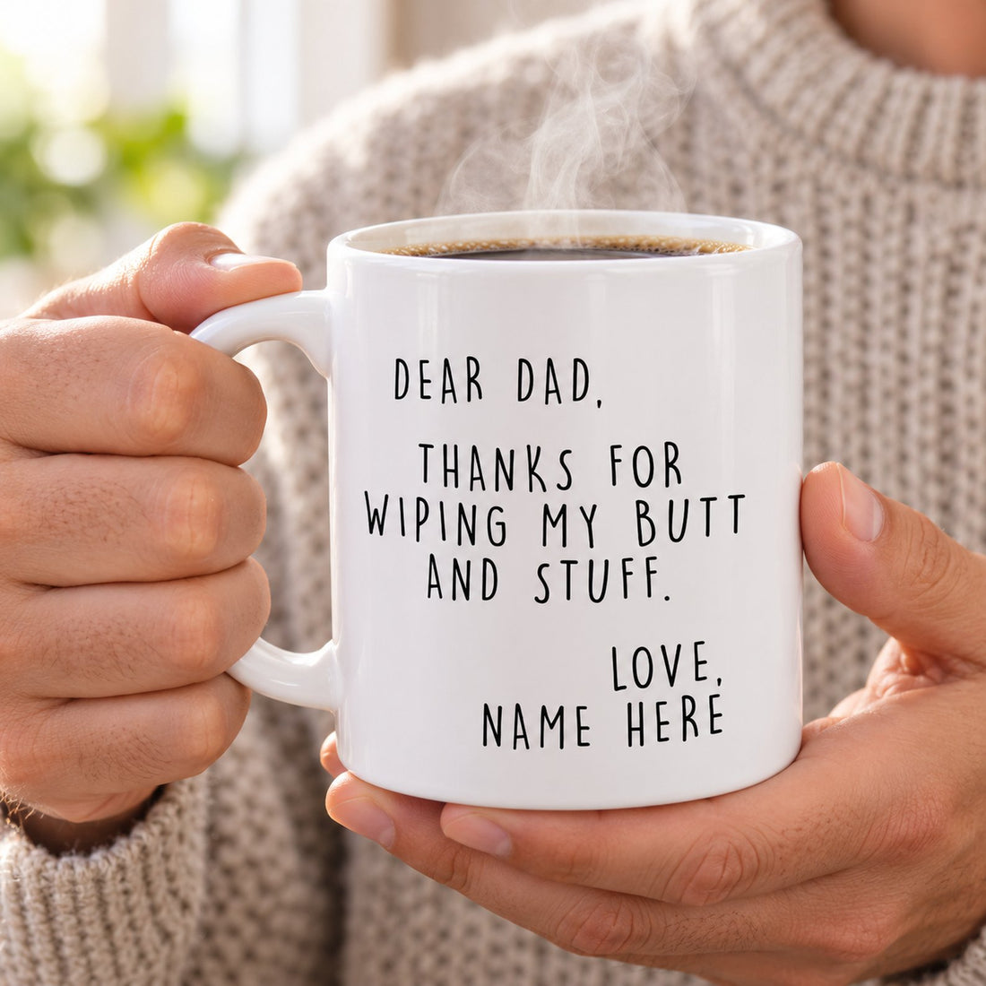 Dad holding the personalized Dear Dad coffee mug with steam rising in bright morning light