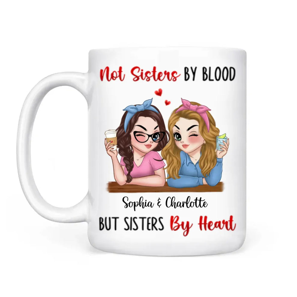 Not Sisters By Blood But Sisters By Heart personalized mug, main view
