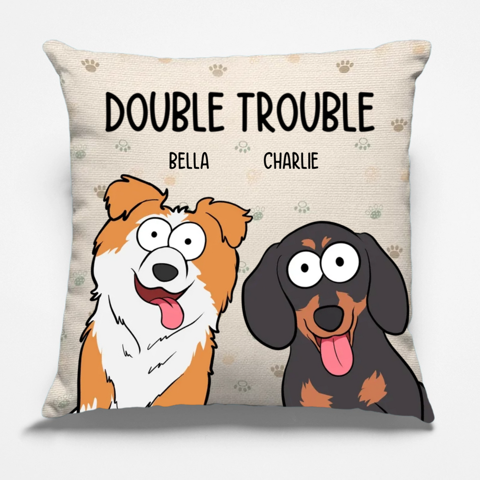 Personalized We're The Trouble Dog Lovers pillow, main view