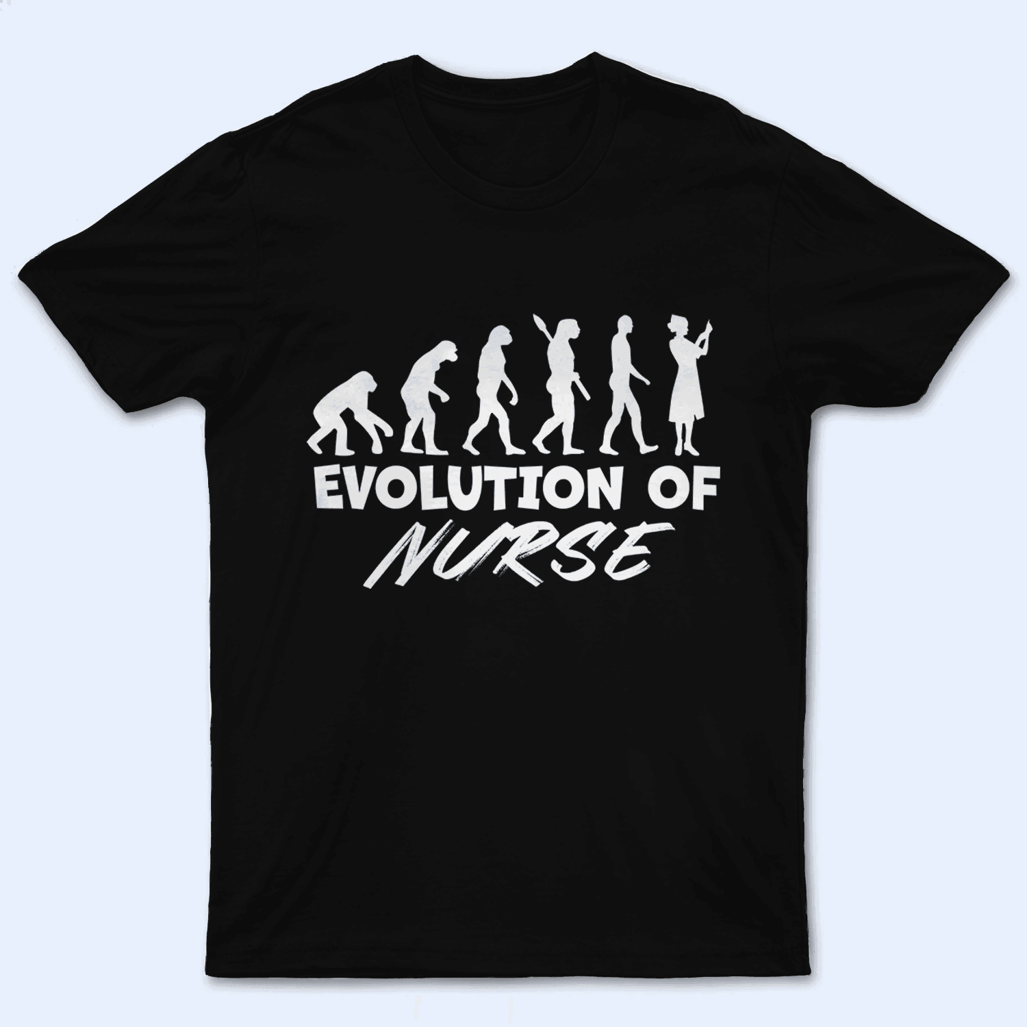 Evolution Of Nurse - Personalized Custom T Shirt - Birthday, Loving, Funny Gift for Nurse, CNA, Healthcare, Registered RN - Suzitee Store