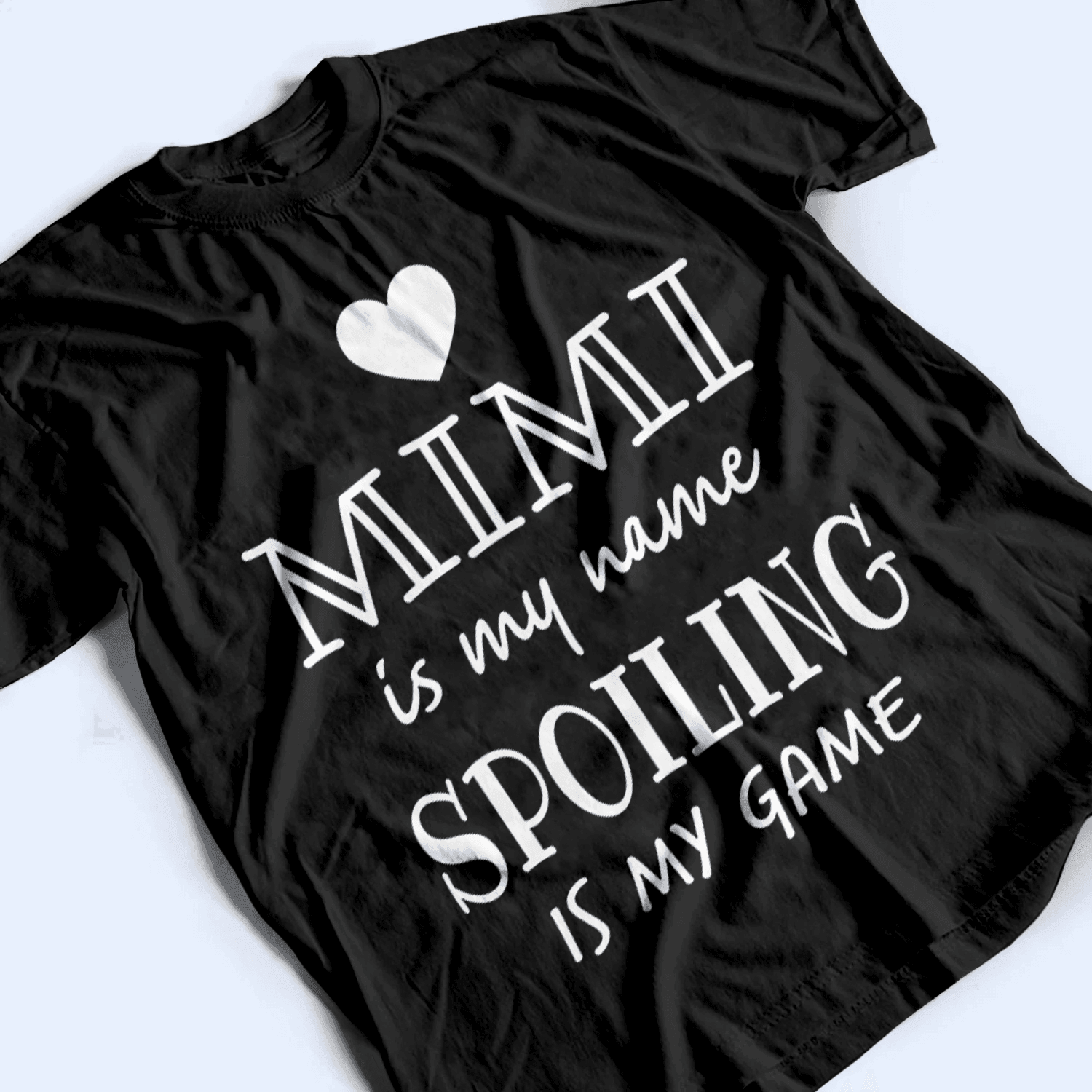 Grandma Is My Name Spoiling Is My Game - Personalized Custom T Shirt - Birthday, Loving, Funny Gift for Grandma/Nana/Mimi, Mom, Wife, Grandparent - Suzitee Store