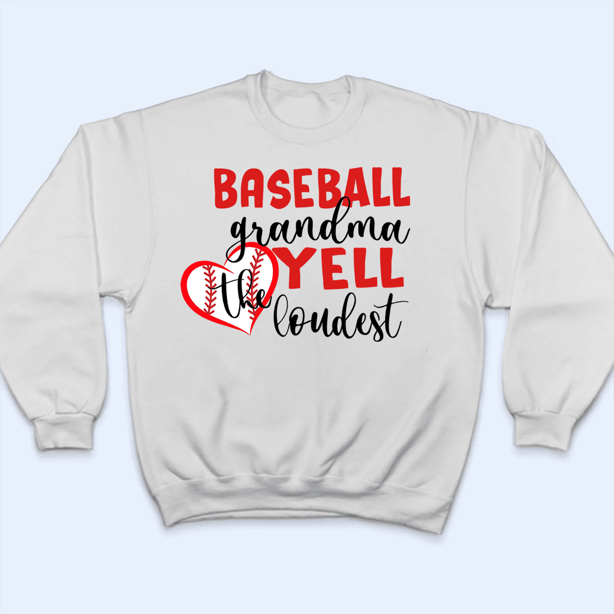 Grandma Yell The Loudest - Personalized Custom T Shirt - Gift for Grandma/Nana/Mimi, Mom, Wife, Grandparent - Suzitee Store