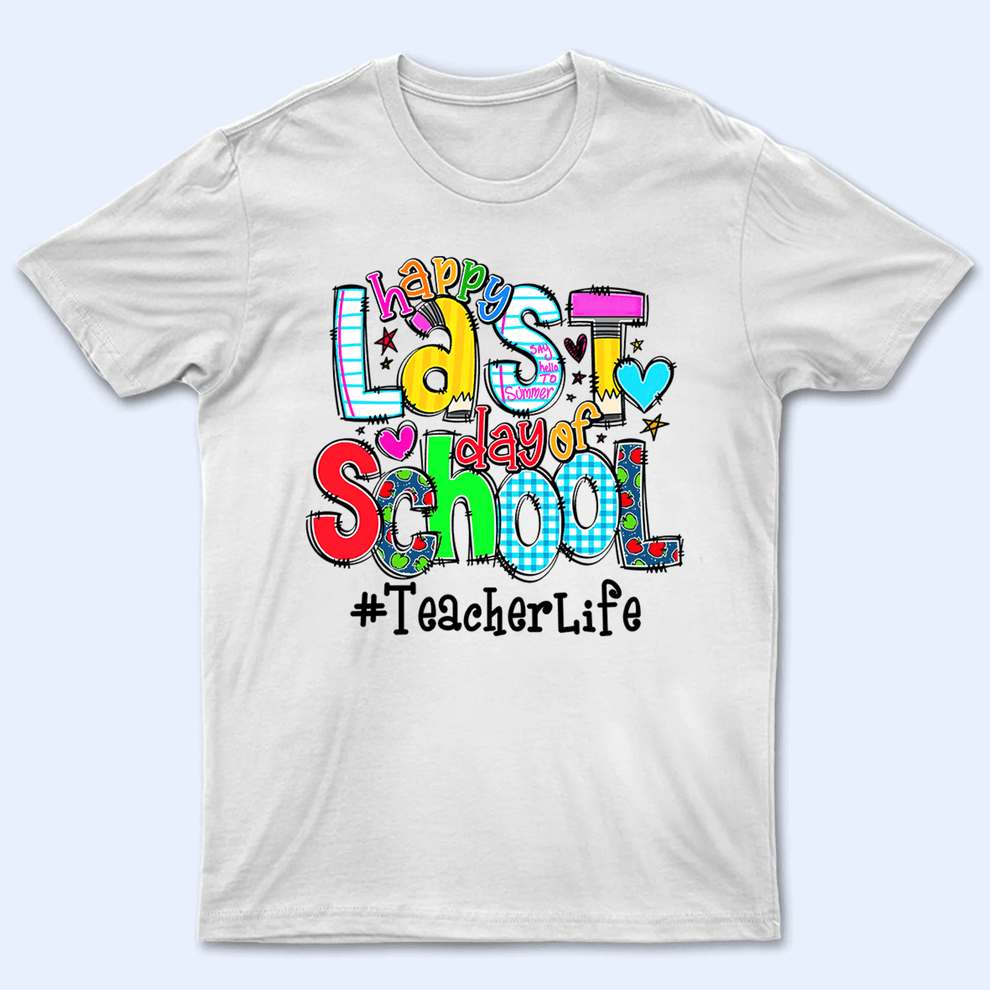 Personalized Happy Last Day of School t-shirt, main view