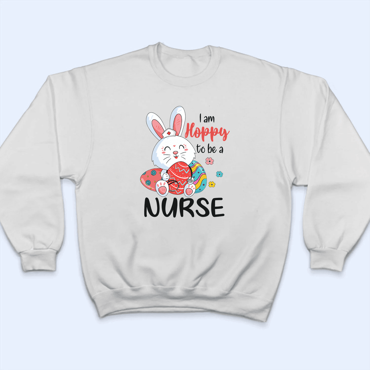 Hoppy Nurse - Personalized Custom T Shirt - Birthday, Loving, Funny Gift for Nurse, CNA, Healthcare, Registered RN - Suzitee Store