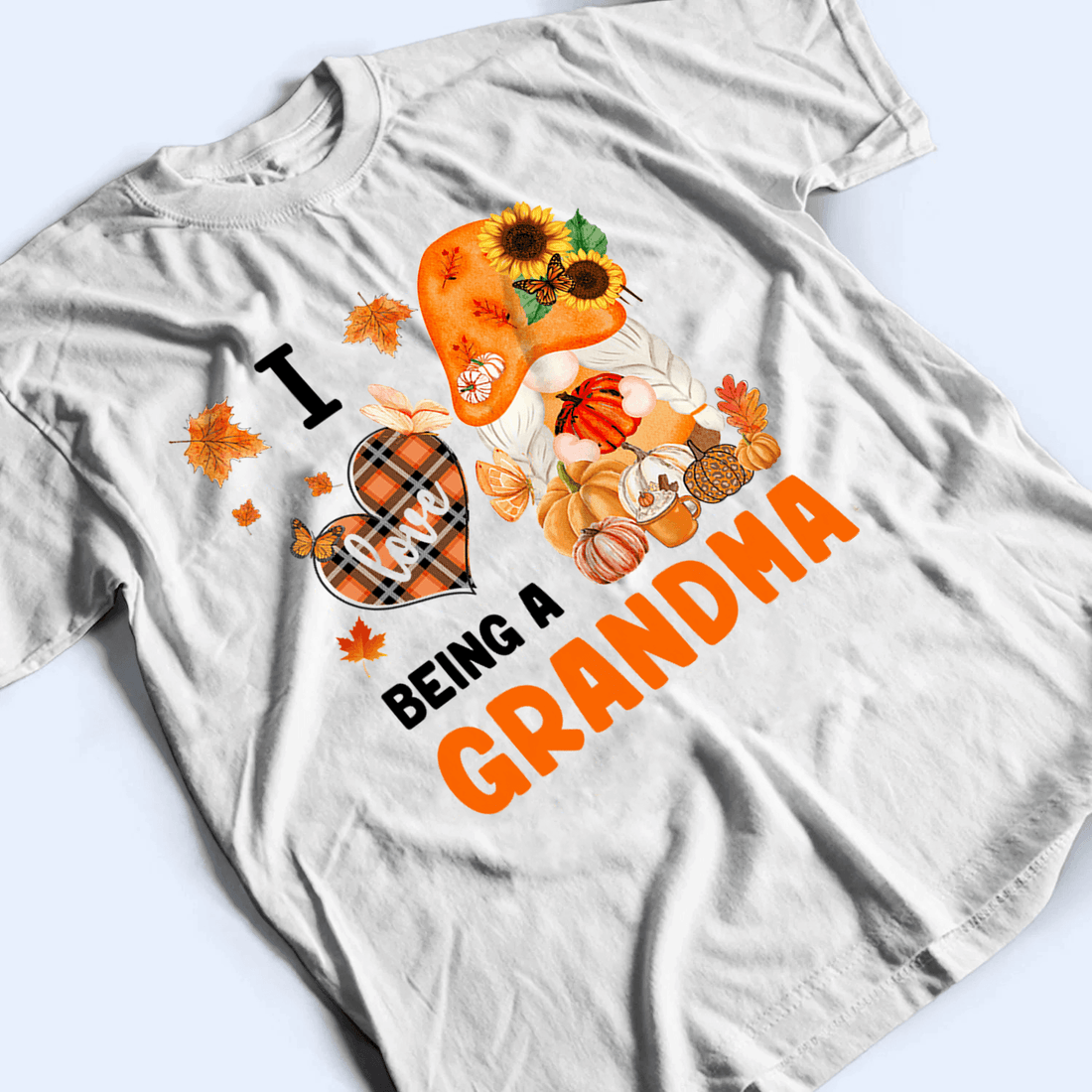 I love being a grandma - Personalized Custom T Shirt - Gift for Grandma/Nana/Mimi, Mom, Wife, Grandparent - Suzitee Store