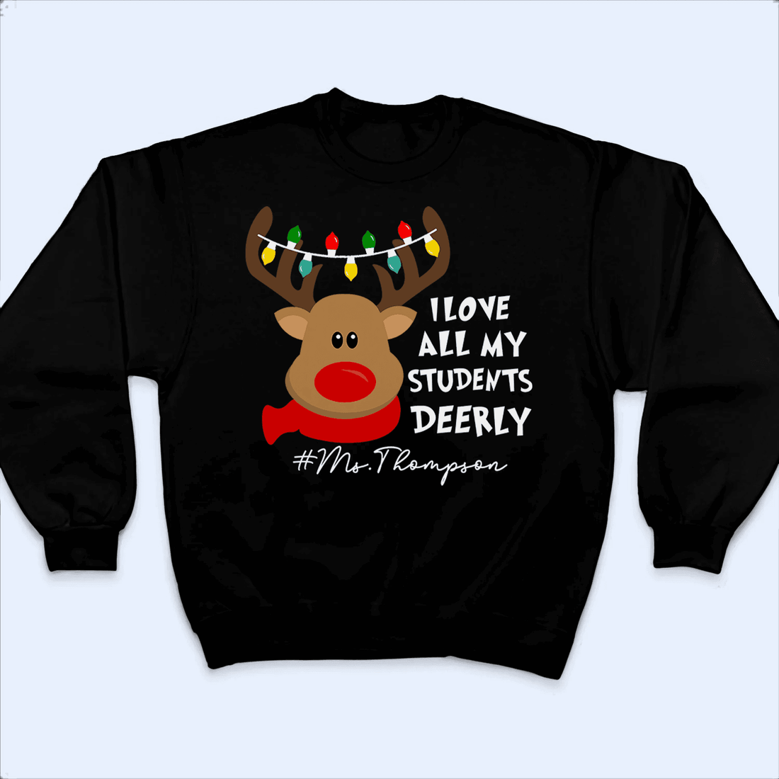 Personalized I Love My Students Deerly Reindeer Pun t-shirt, alternate view 2