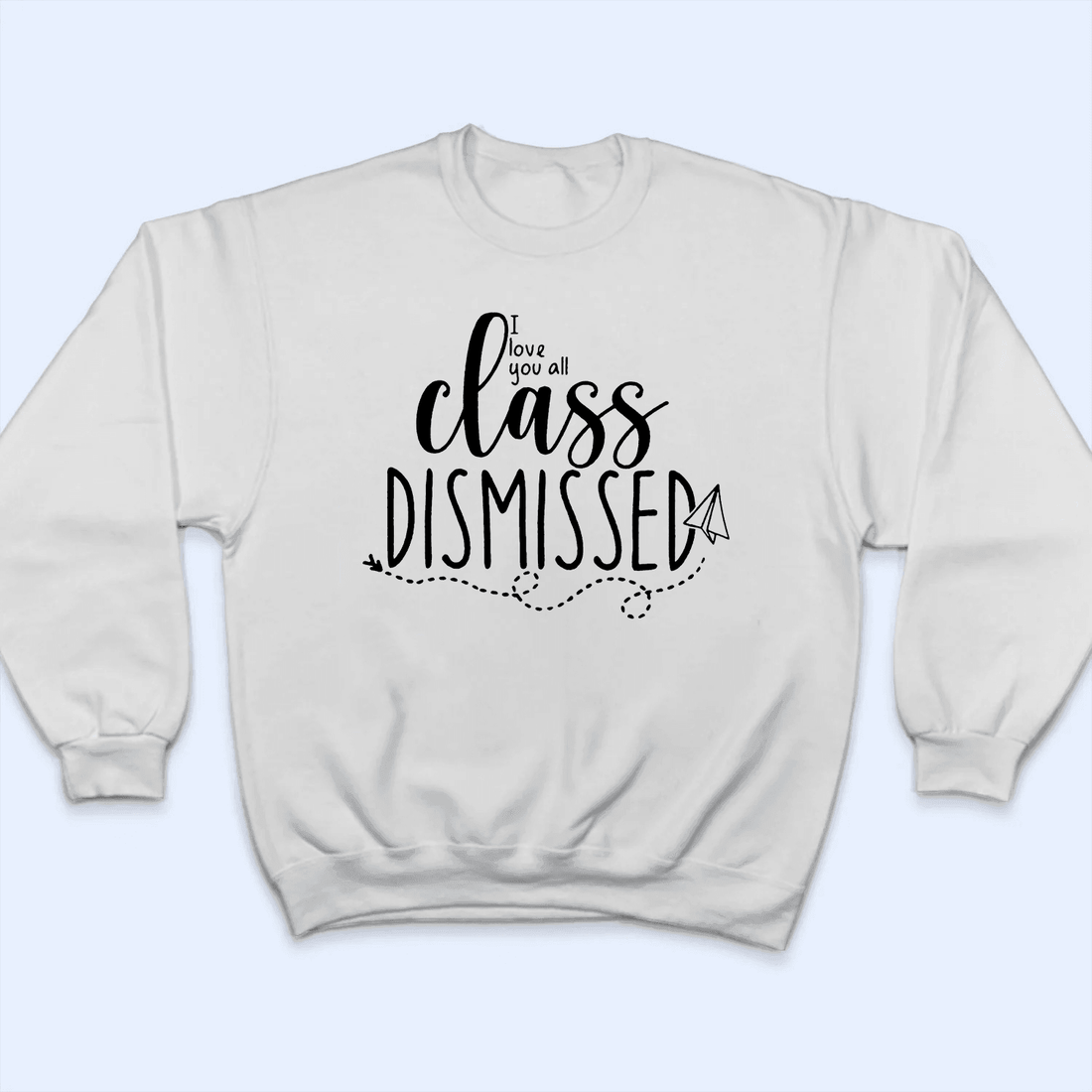 Personalized I Love You All Class Dismissed Paper Airplane Summer Break 2 t-shirt, alternate view 2