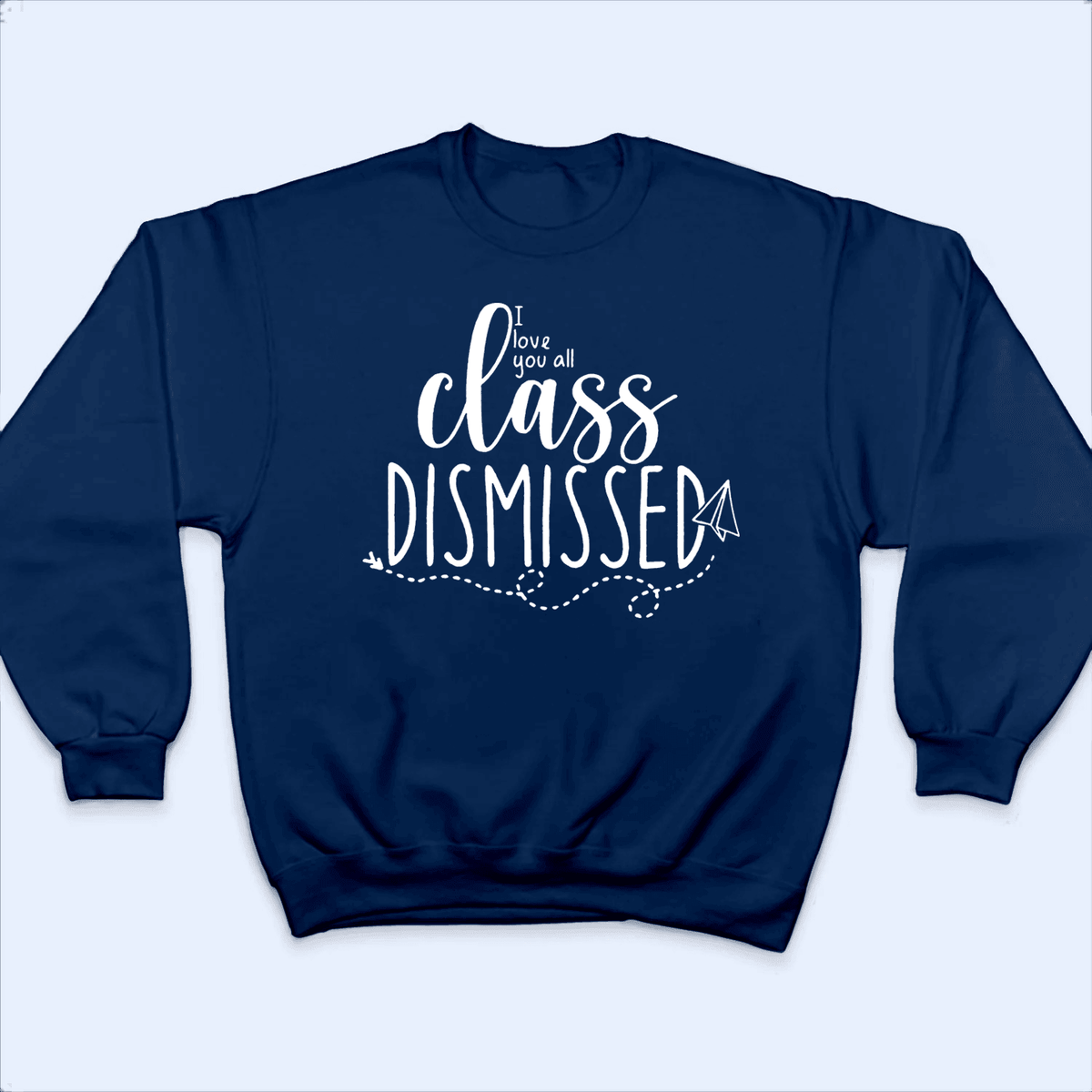 I Love You All Class Dismissed Paper Airplane Summer Break- Personalized Custom T Shirt - Birthday, Loving, Funny Gift for Teacher, Kindergarten, Preschool, Pre K, Paraprofessional - Suzitee Store