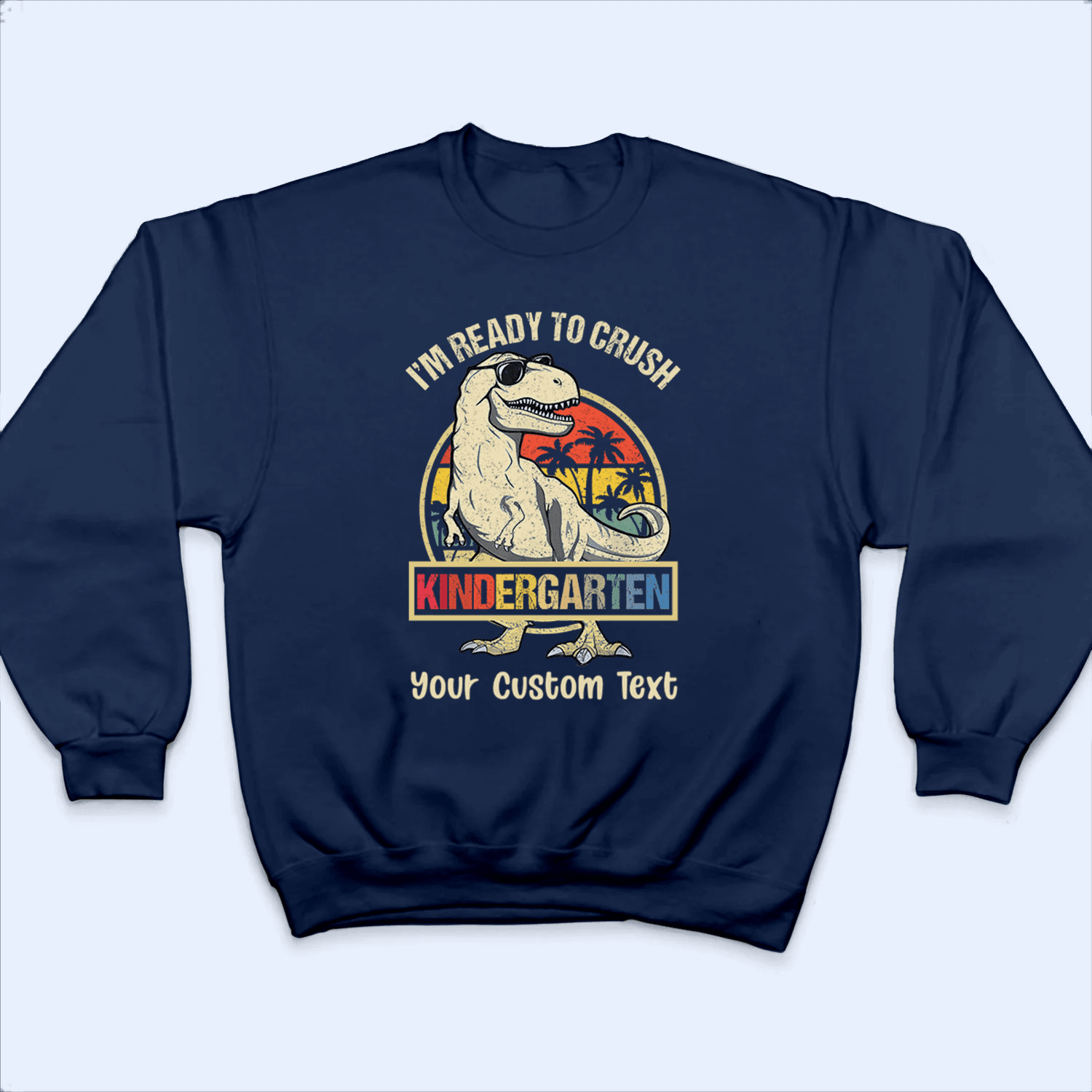 I'm Ready To Crush School -Back to School Teacher Shirt Design - Personalized Custom T Shirt - Birthday, Loving, Funny Gift for Teacher, Kindergarten, Preschool, Pre K, Paraprofessional - Suzitee Store