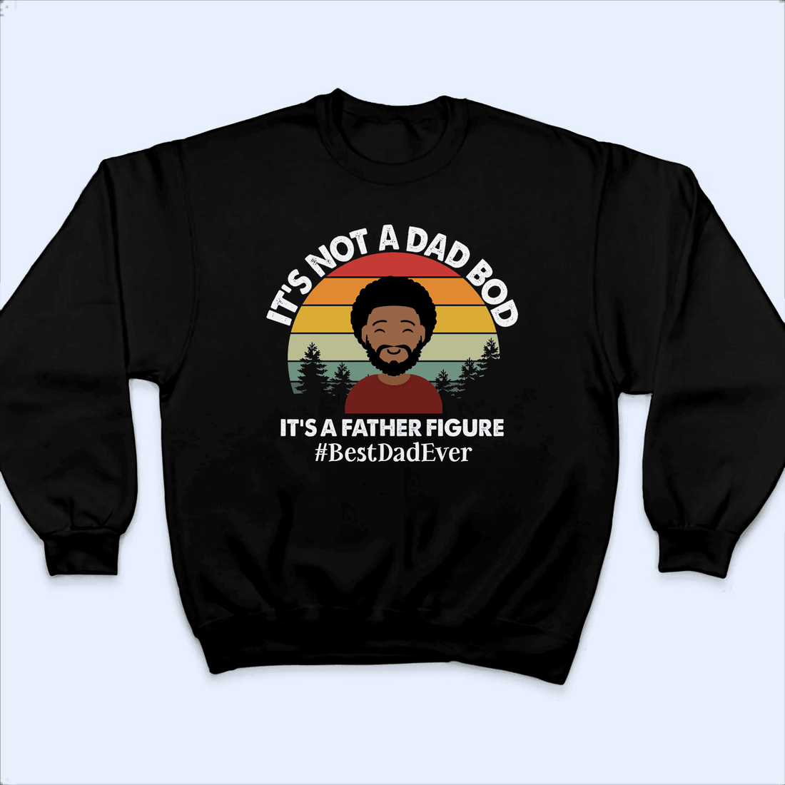 Personalized It's not a Dad Bod t-shirt, alternate view 2