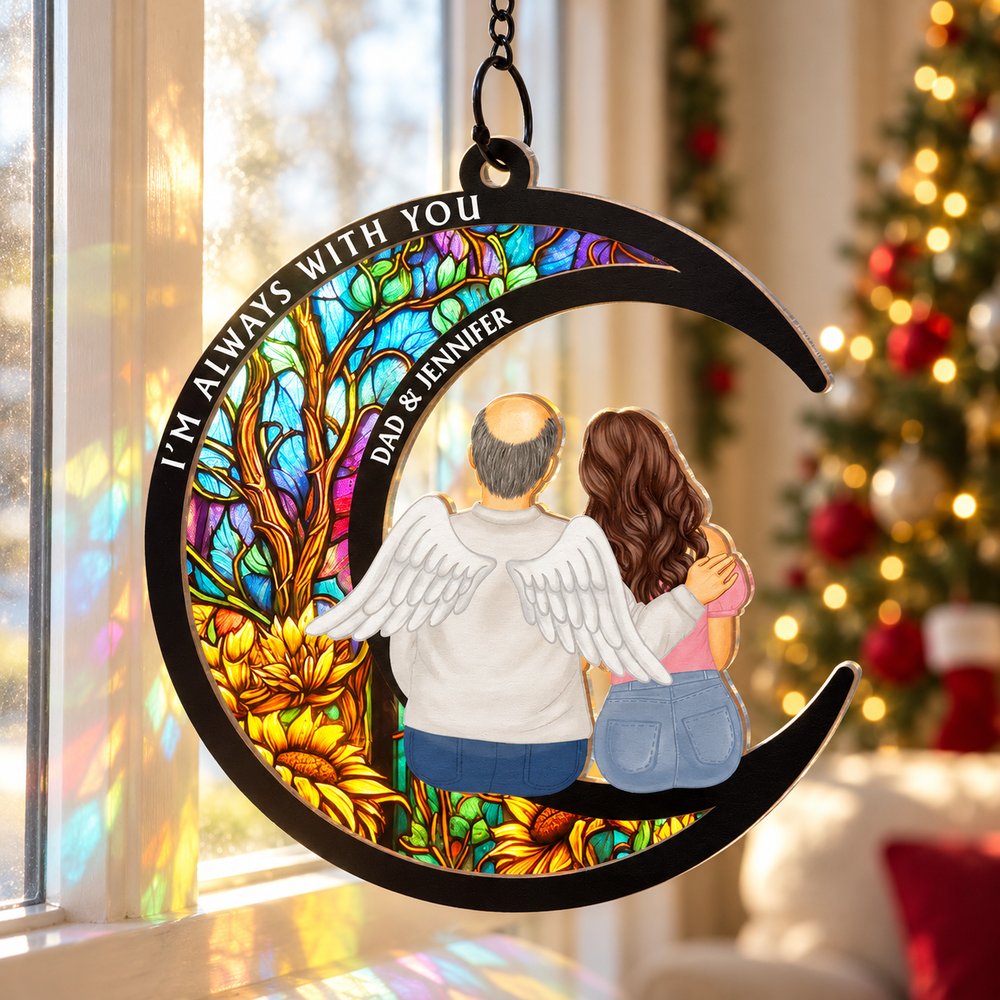 Memorial Always With You personalized window hanging suncatcher ornament in sunny holiday window