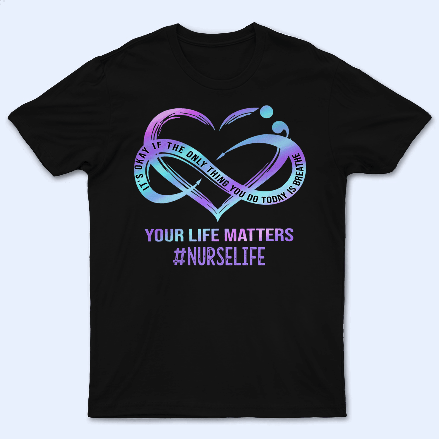 Mental Health Awareness - Personalized Custom T Shirt - Birthday, Loving, Funny Gift for Nurse, CNA, Healthcare, Registered RN - Suzitee Store