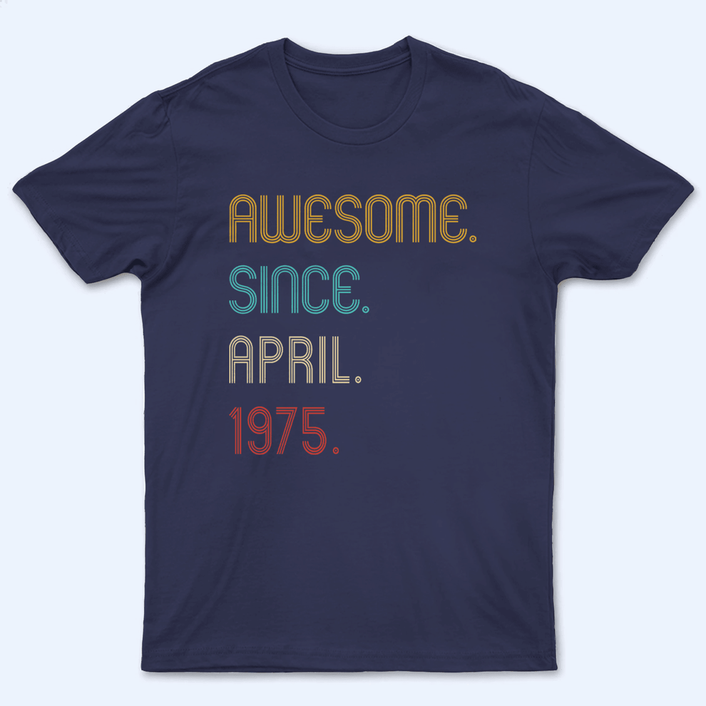 Awesome Since Birthday Gift personalized t-shirt, main view