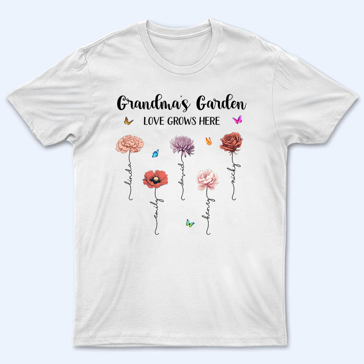 Grandma‘s Garden Love Grows Here Beautiful Birth Month Flower - Personalized Custom Shirt - Gift for Mom, Grandma