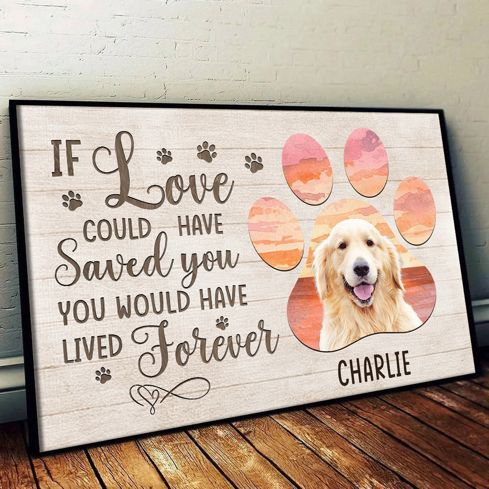 Custom Photo If Love Could Have Saved You poster, leaning against a wall on a wooden floor