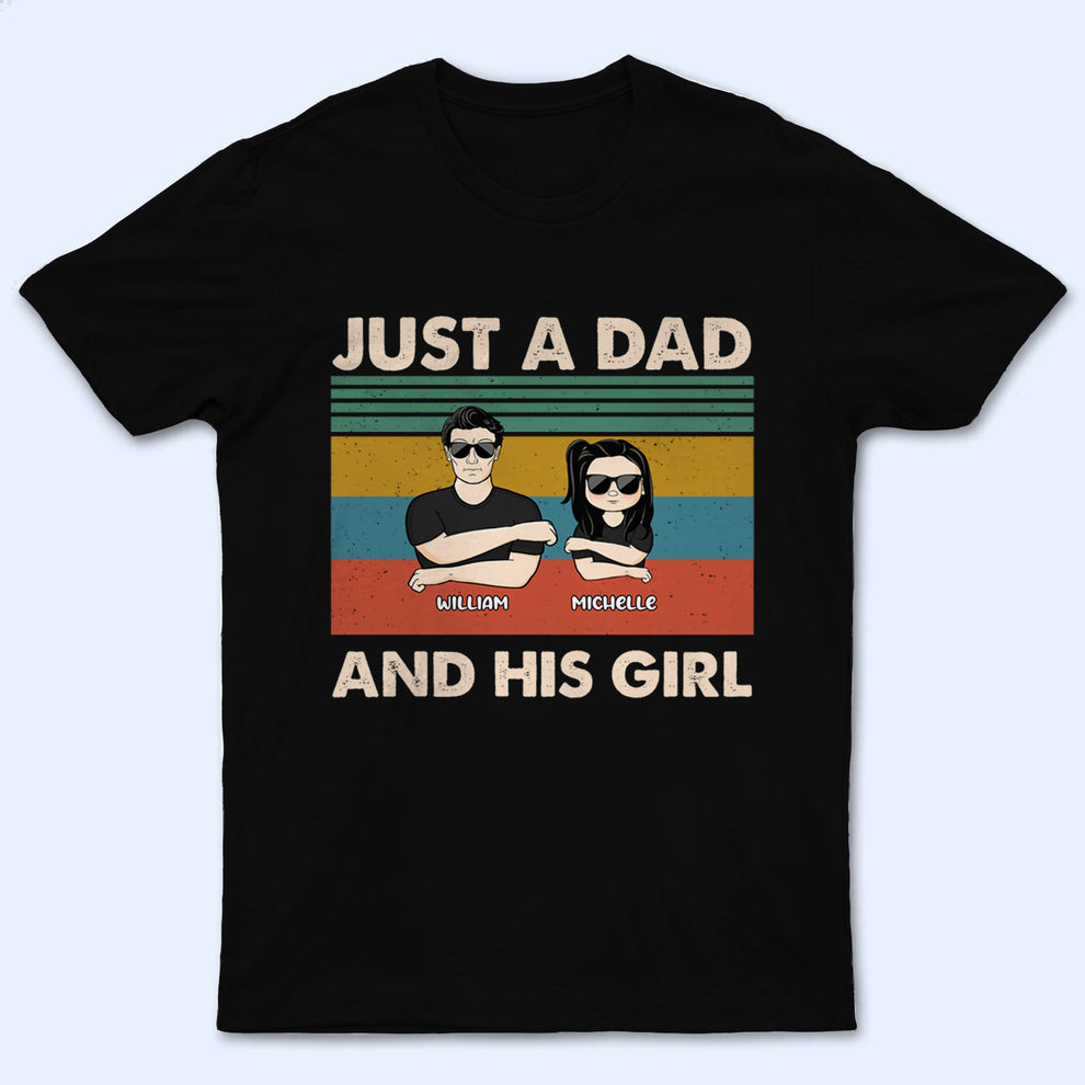 Just A Dad And His Girl personalized t-shirt, main view