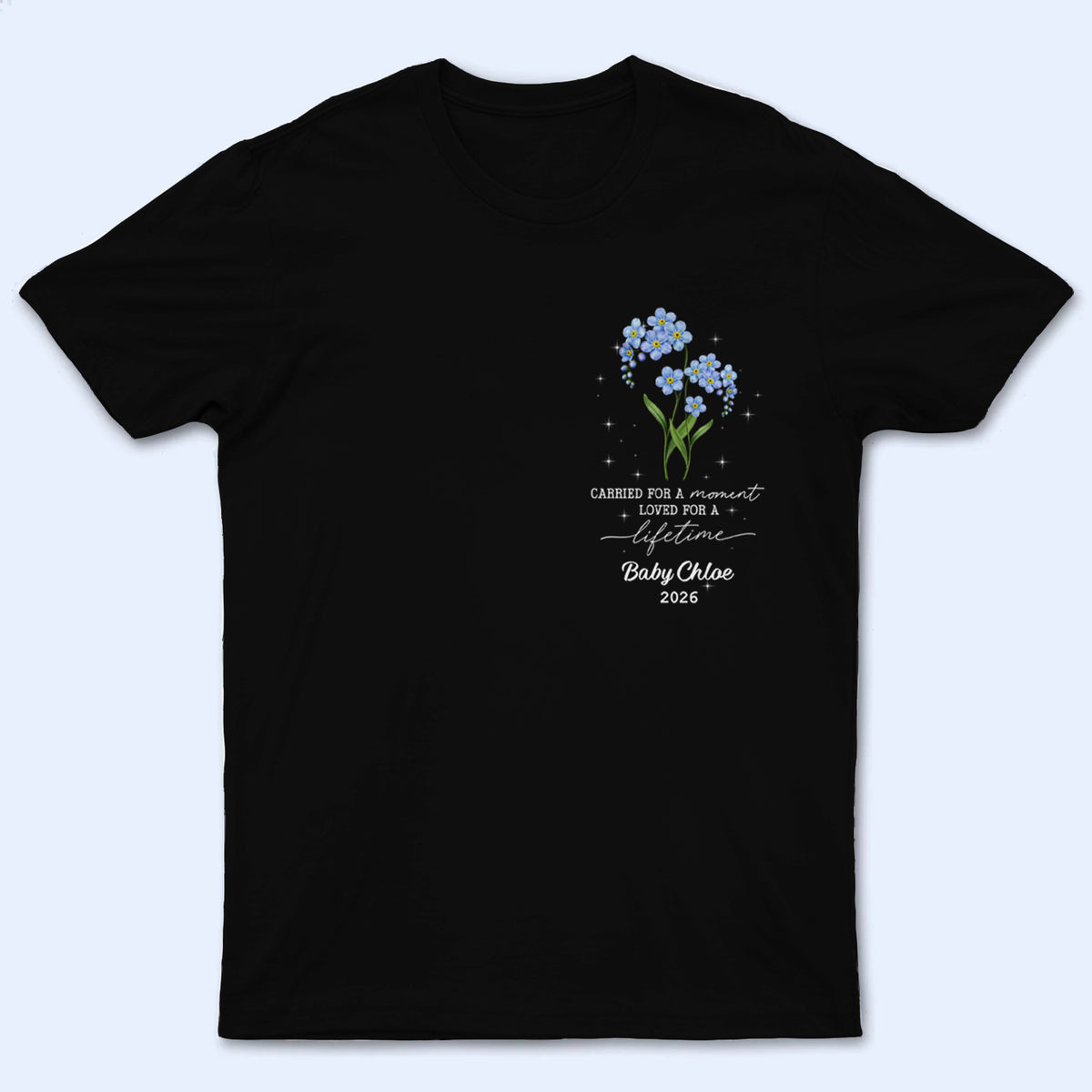 Tiny Bloom Forever Memorial - Personalized Custom T Shirt - Memorial Sympathy Gifts For Loss Of Mom, Dad