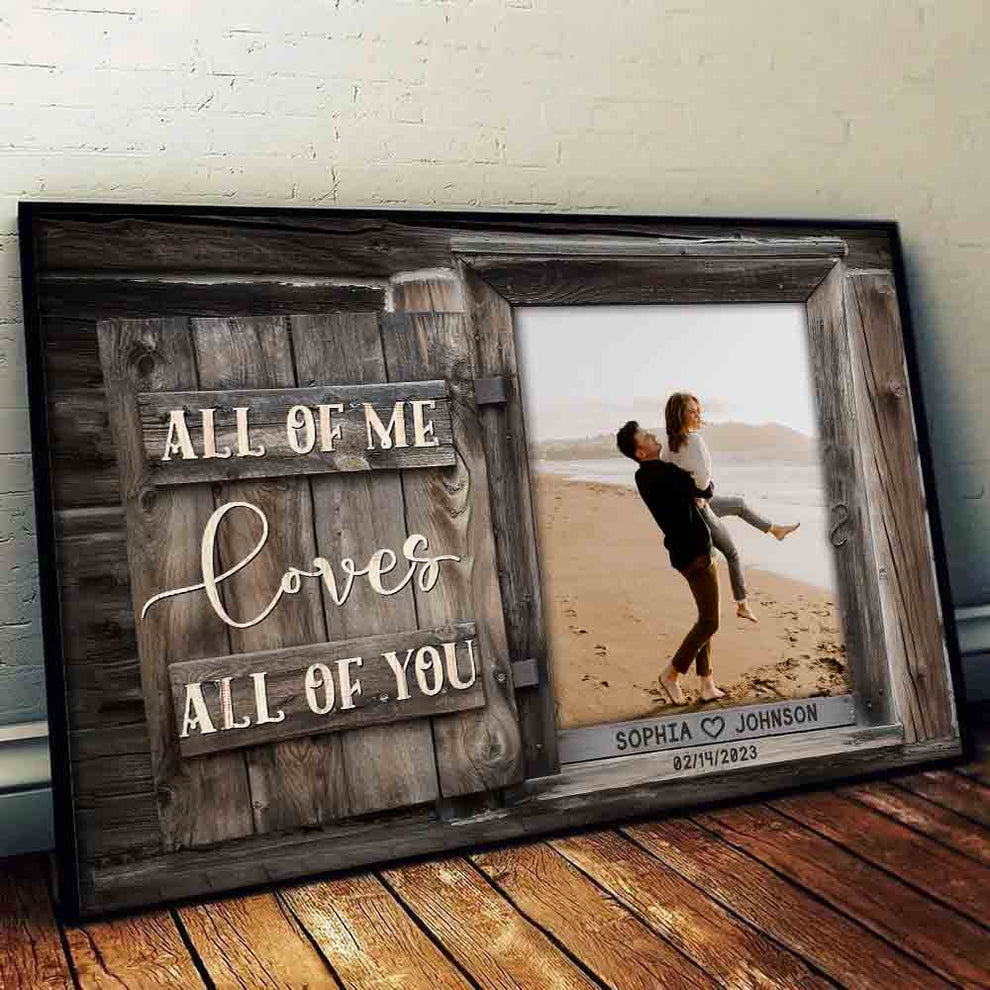 Personalized Custom Photo Couple All of Me Loves All of You canvas print, leaning against a wall on a wooden floor