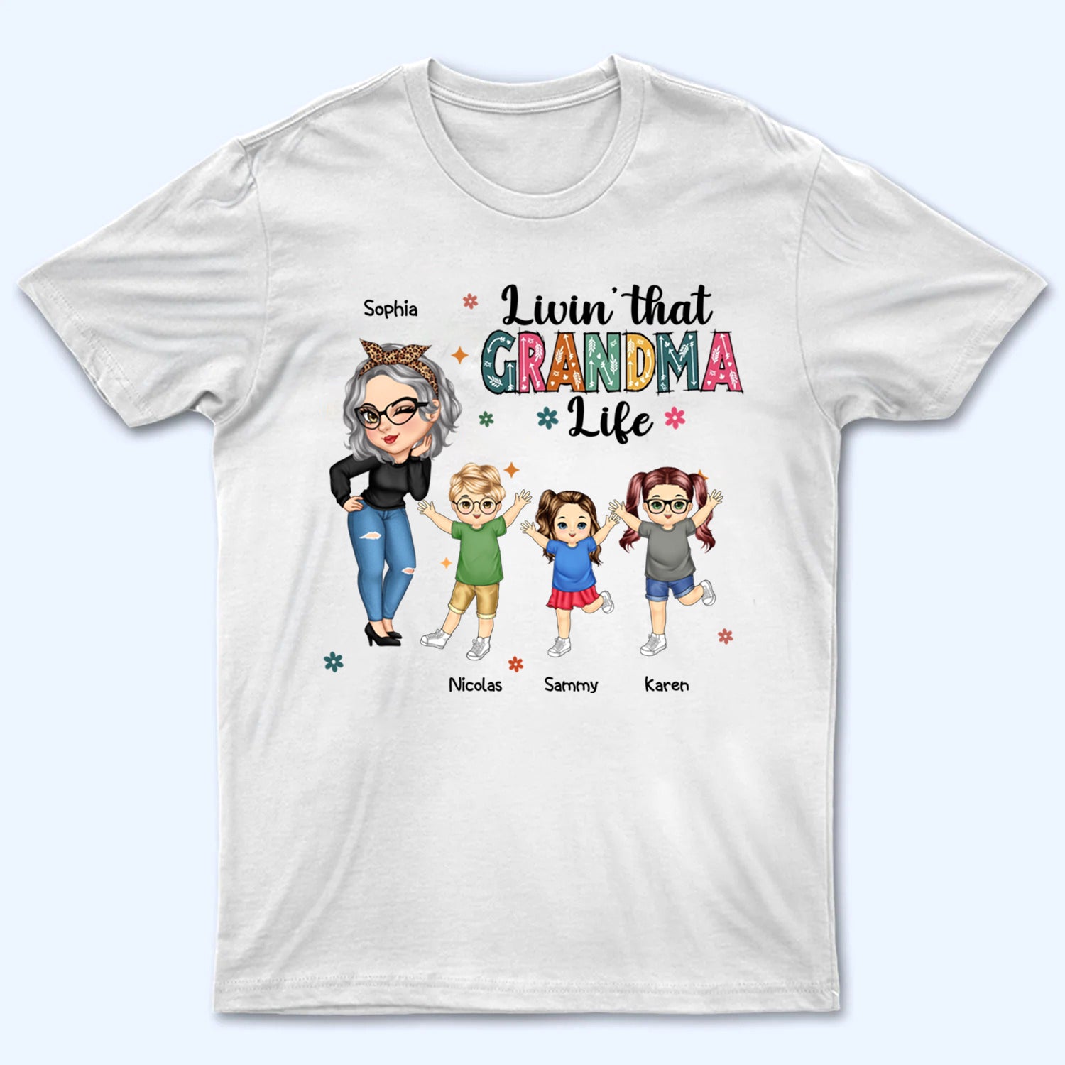 Living That Grandma Life - Personalized Custom T Shirt - Gift for Mom, Grandma, Nana, Grammy