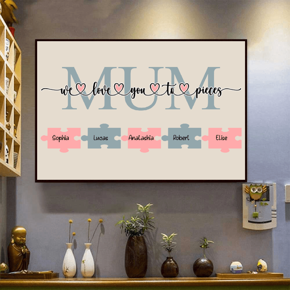 Personalized We Love You to Pieces Canvas Prints poster, a woman hanging the framed print on a wall