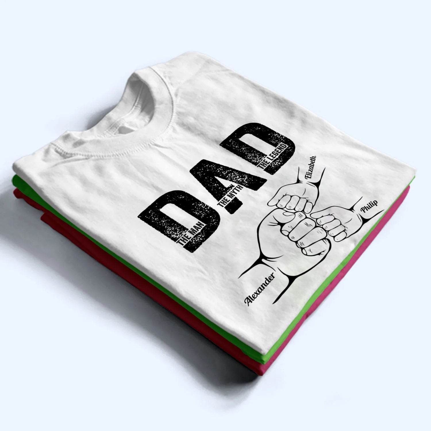 Dad The Man The Myth The Legend - Personalized Custom T Shirt - Gift for Dad, Daddy, Father's Day