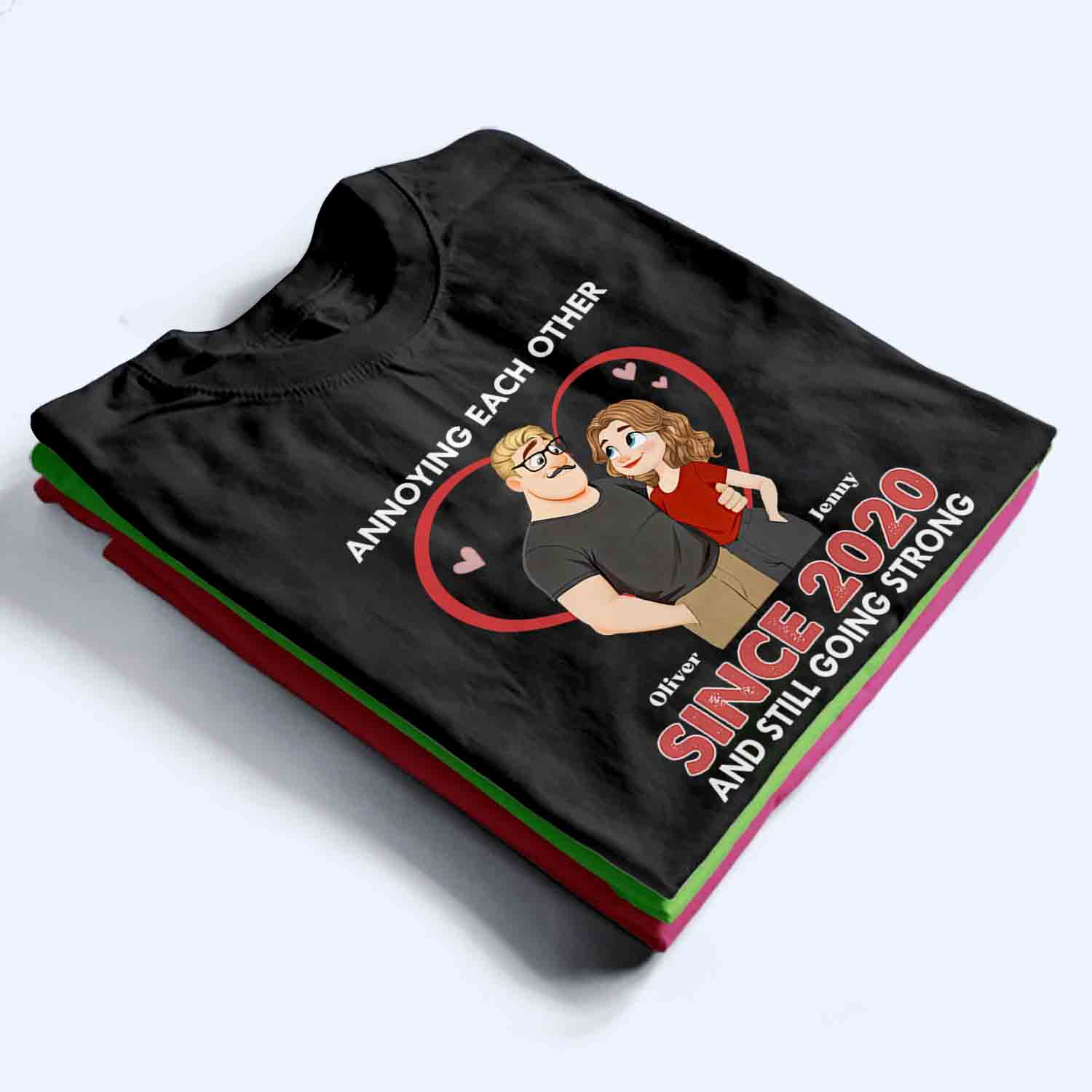 Annoying Each Other Forever Couple - Personalized Custom T Shirt - Gift For Her/Him, Wife/Husband, Girlfriend/Boyfriend on Anniversary, Valentine's Day