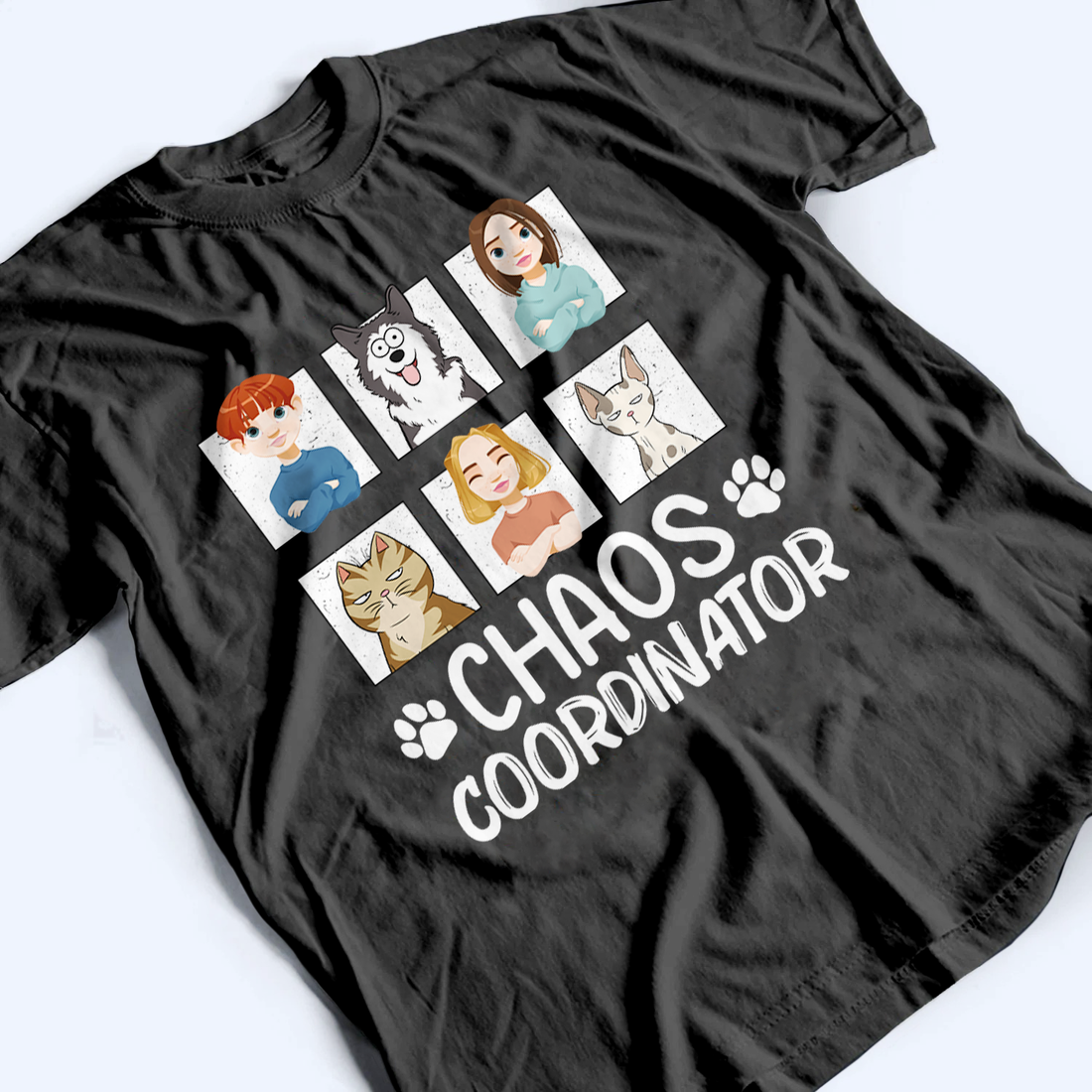 Chaos Coordinator - Personalized Custom T Shirt - Gift for Family Members, Mom/Dad, Grandma/Grandpa, Pet Lovers