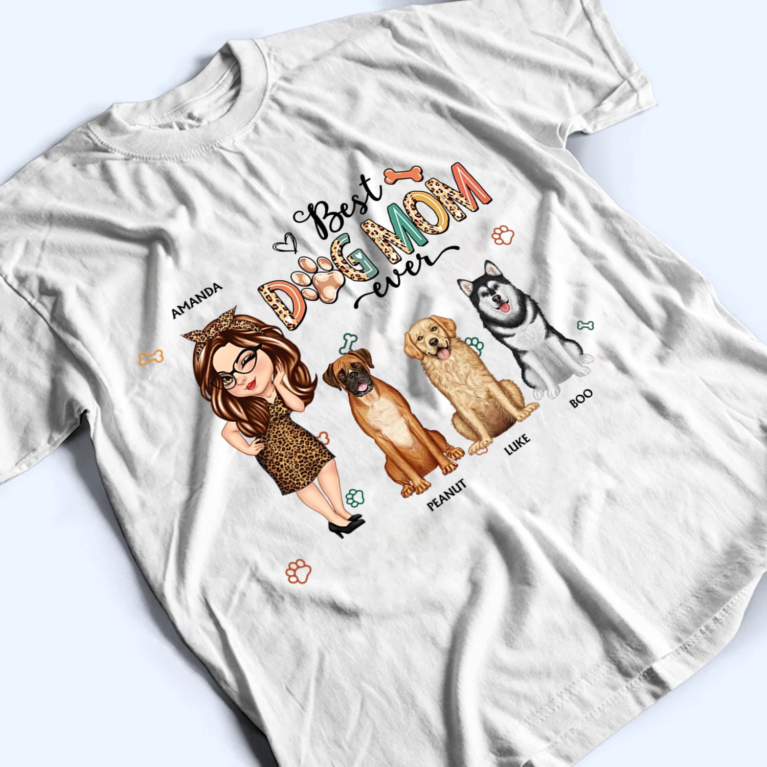Best Dog Mom Ever - Personalized Custom T-Shirt - Gift for Women, Dog Mom, Dog Lovers