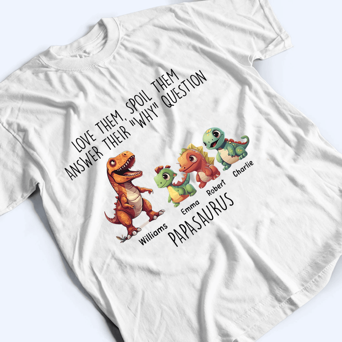 Personalized Love Them, Spoil Them Papasaurus t-shirt, alternate view 4