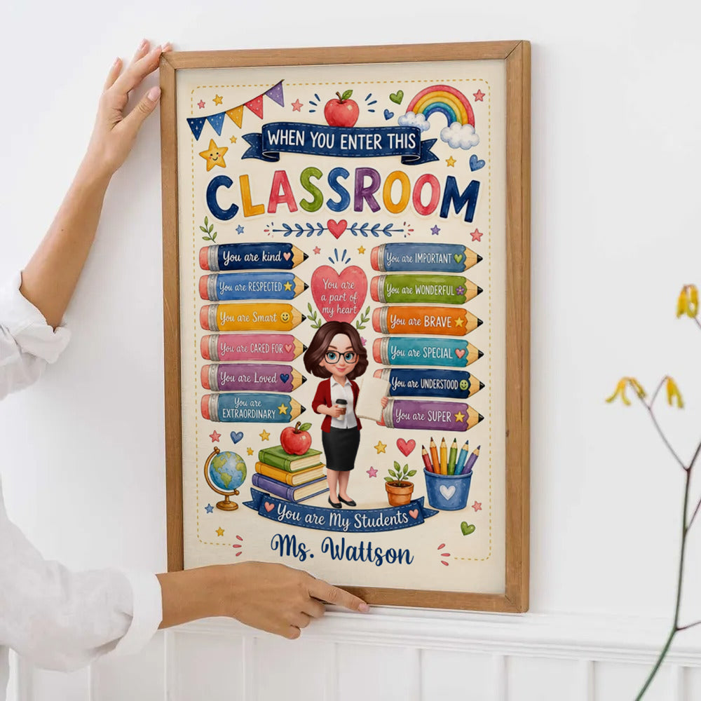 When You Enter This Classroom Watercolor Wall Art - Personalized Poster/Canvas Prints - Back To School, 1st Day of School - Custom Gift For Teachers & Educators, Classroom Decoration
