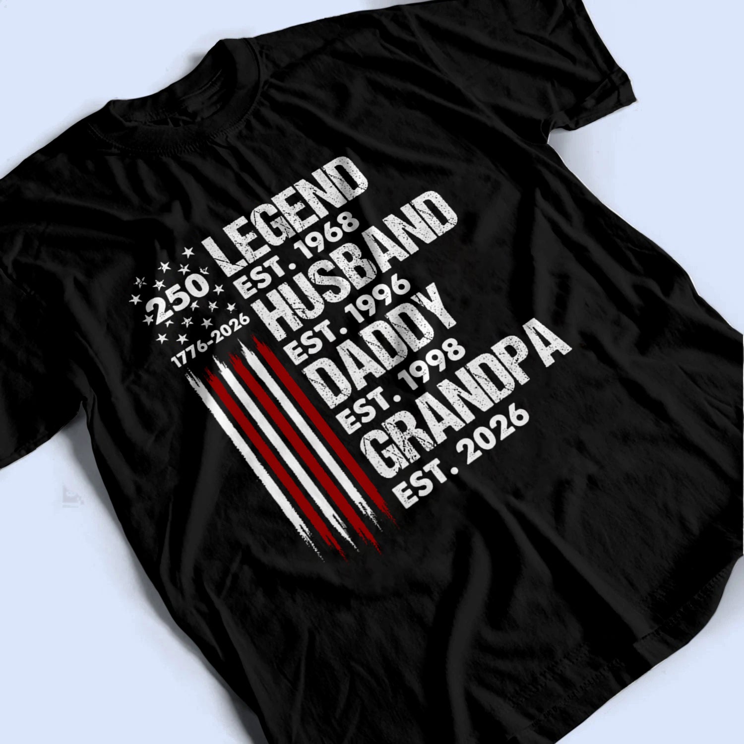 Proud Grandpa Legend Nation Flag - Personalized Custom T-Shirt - American 250th Anniversary Gift For Grandpa