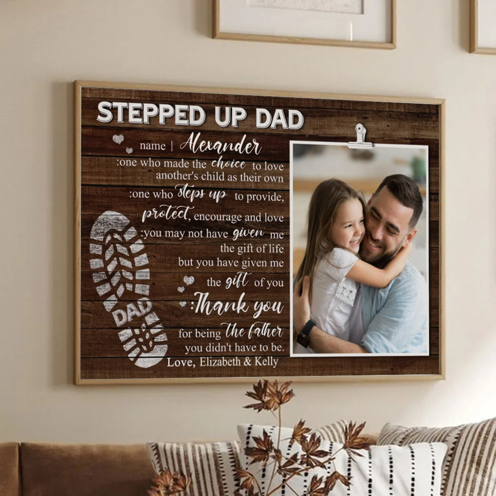 Custom Photo Stepped Up Dad poster, framed in a bright living room