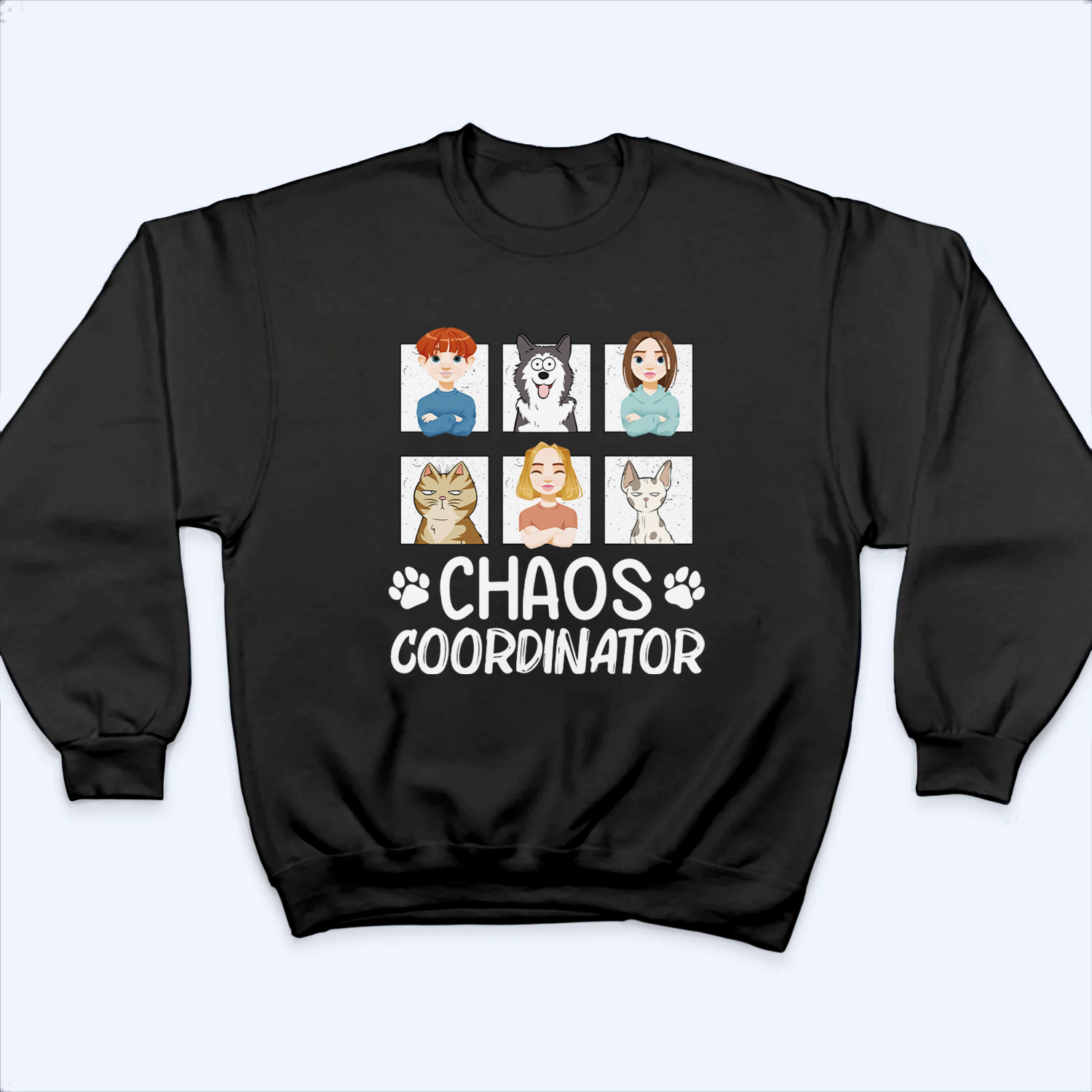 Chaos Coordinator - Personalized Custom T Shirt - Gift for Family Members, Mom/Dad, Grandma/Grandpa, Pet Lovers