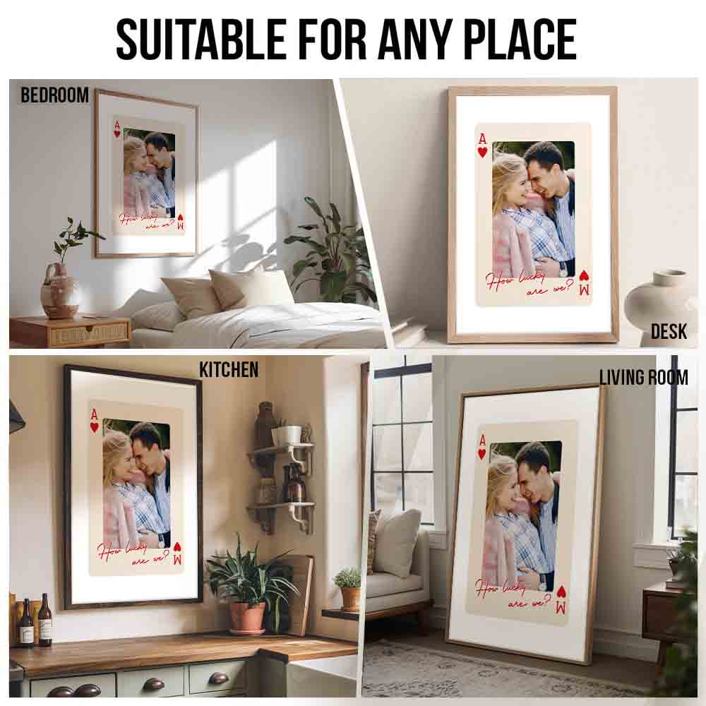 Custom Photo Couple King And Queen How Luck We Are - Personalized Poster/Canvas Prints - Gift For Her/Him, Wife/Husband, Girlfriend/Boyfriend on Anniversary, Valentine's Day