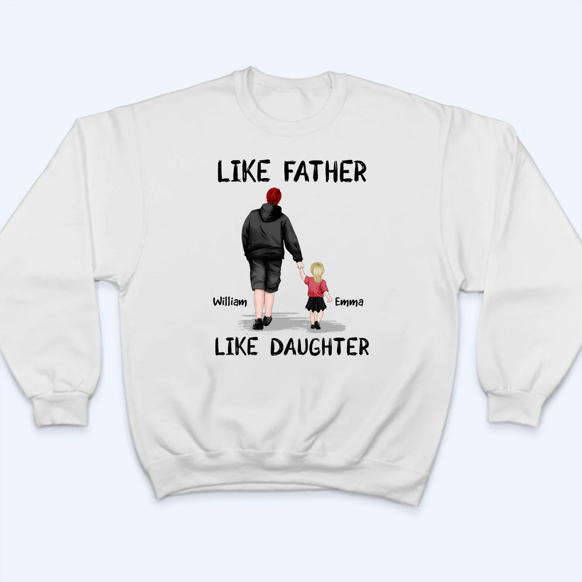 Like Father Like Daughter - Personalized Custom T Shirt - Father‘s Day Gift For Dad, Daddy