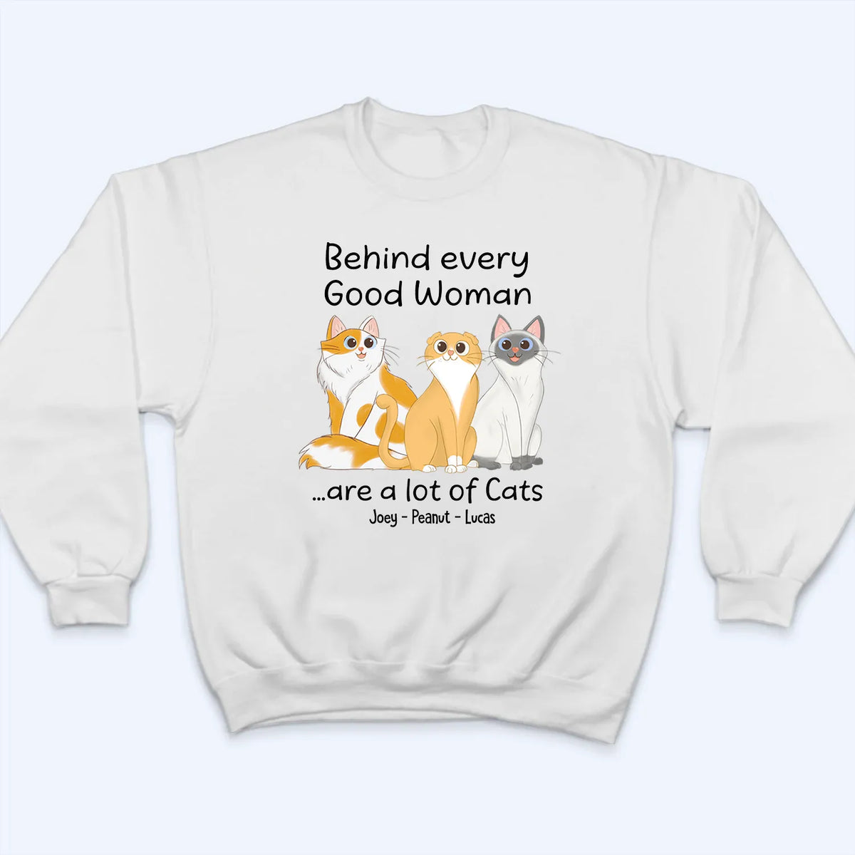 Behind Good Woman Are Cats Sitting - Personalized Custom T Shirt - Gift For Cat Lovers, Pet Lovers, Cat Mom, Cat Dad