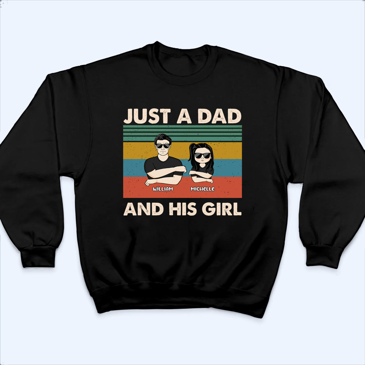 Just A Dad And His Girl - Personalized Custom T Shirt - Father's Day, Birthday Gift for Dad, Daddy