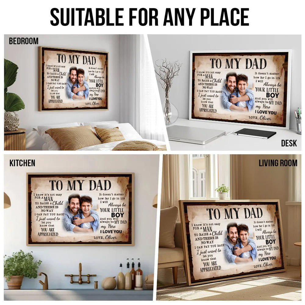 Custom Photo To My Dad - Personalized Poster/Canvas - Gift For Dad, Daddy, Father's Day