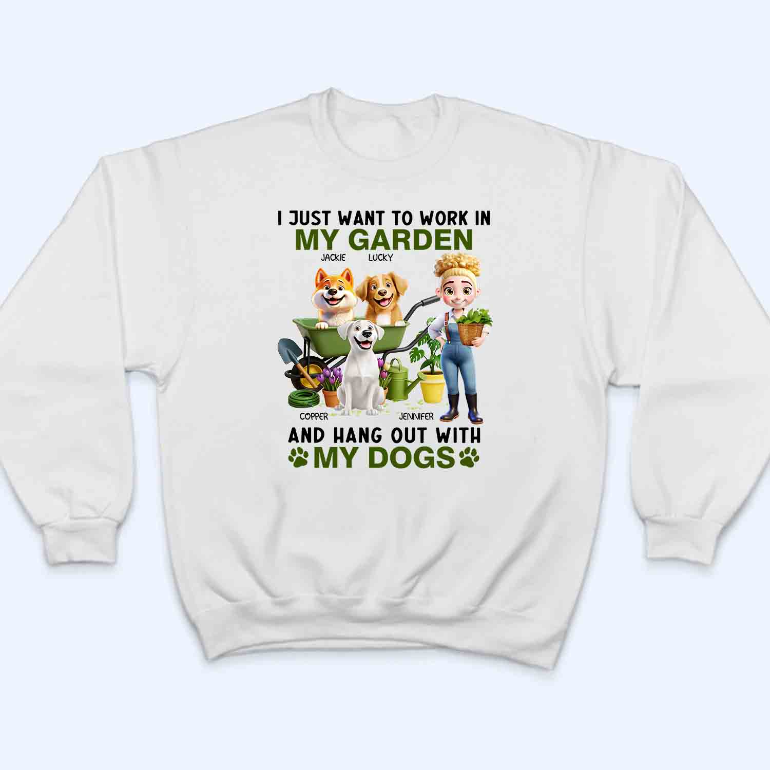 I Just Want To Work In My Garden And Hang Out With My Dogs - Personalized Custom Shirt - Gift For Her, Dog Lovers, Garden Lovers