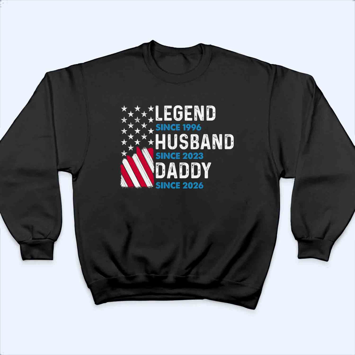 Legend Forever Husband, Daddy, Grandpa - Personalized Custom T Shirt - Father's Day Gift For Husband, Dad, Grandpa