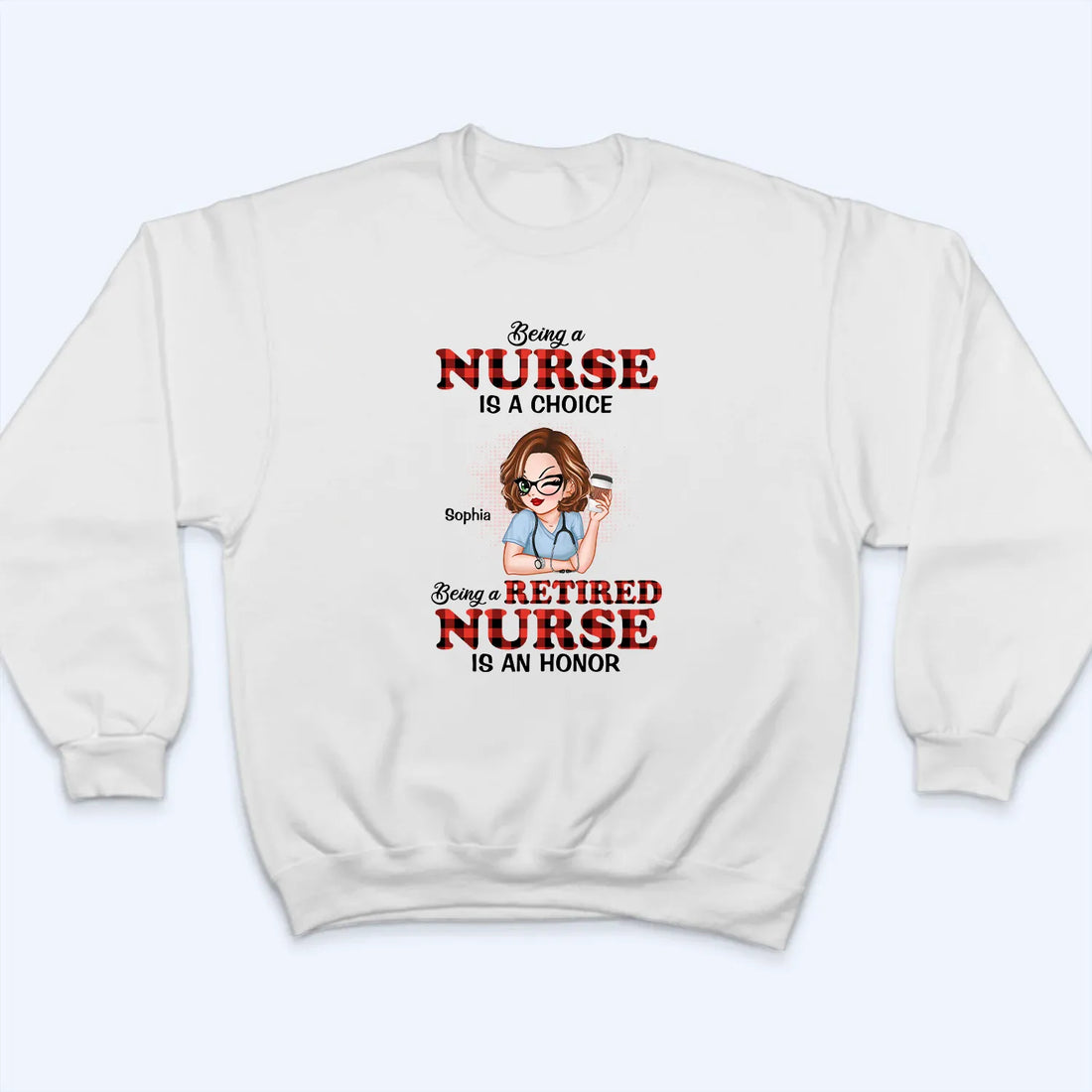Personalized Being A Nurse Is A Choice, Being A Retired Nurse Is An Honor t-shirt, alternate view 2