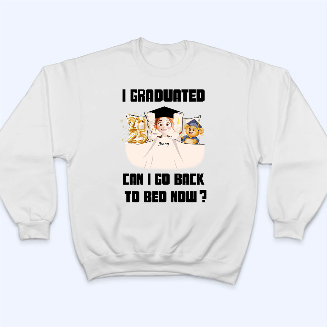 Personalized I Graduated Can I Go Back To Bed Now t-shirt, alternate view 5