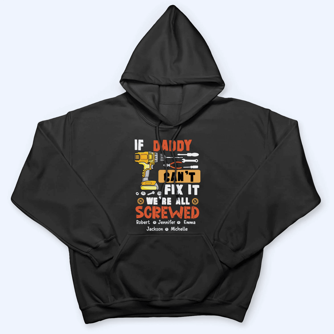 Personalized If Dad Can't Fix It We're All Screwed t-shirt, alternate view 6
