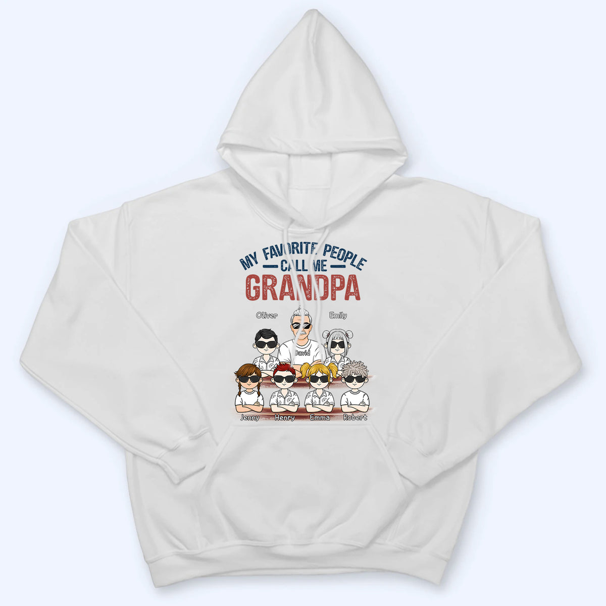 My Favorite People Call Me - Personalized Custom T Shirt - Gift for Dad, Papa, Grandpa, Daddy, Dada