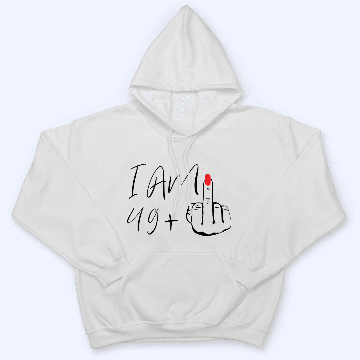 I Am Plus Birthday Gift - Personalized Custom T Shirt - Birthday, Loving, Funny Gift for Her, Wife, Mom, Mother, Grandma - Suzitee Store