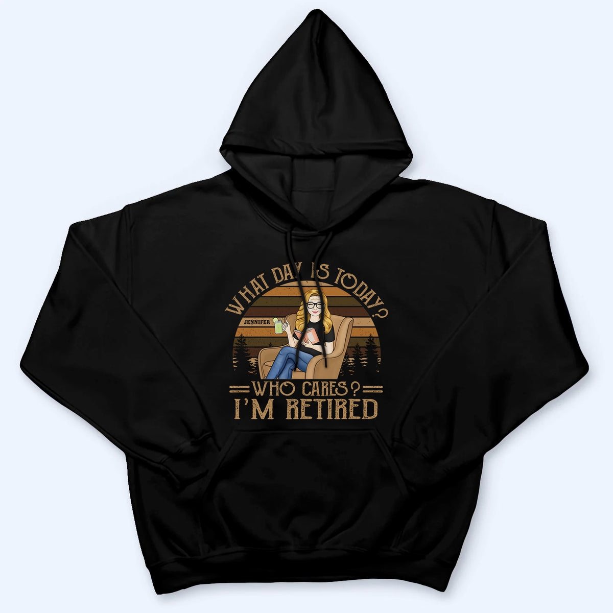 What Day Is Today Who Cares I’m Retired Reading - Personalized Custom T Shirt - Retirement Gift For Colleagues, Mom, Dad, Grandparent