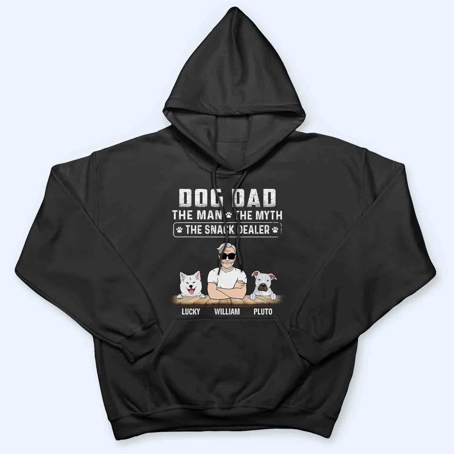 The Man The Myth The Snack Dealer - Personalized Custom T Shirt - Father's Day Gift For Dog Dad, Dog Lovers