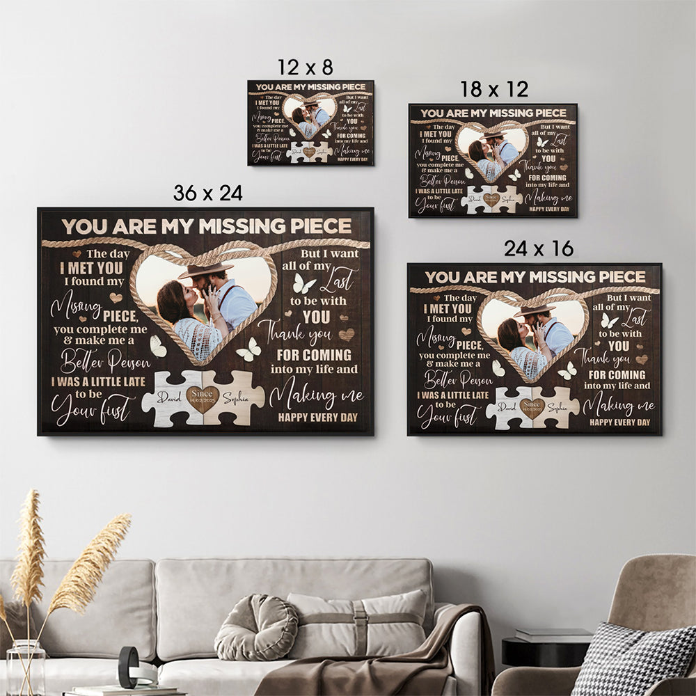 Custom Photo Couple You Are My Missing Piece - Personalized Poster/Canvas Prints - Gift For Her/Him, Husband/Wife, Couples on Anniversary, Valentine's Day
