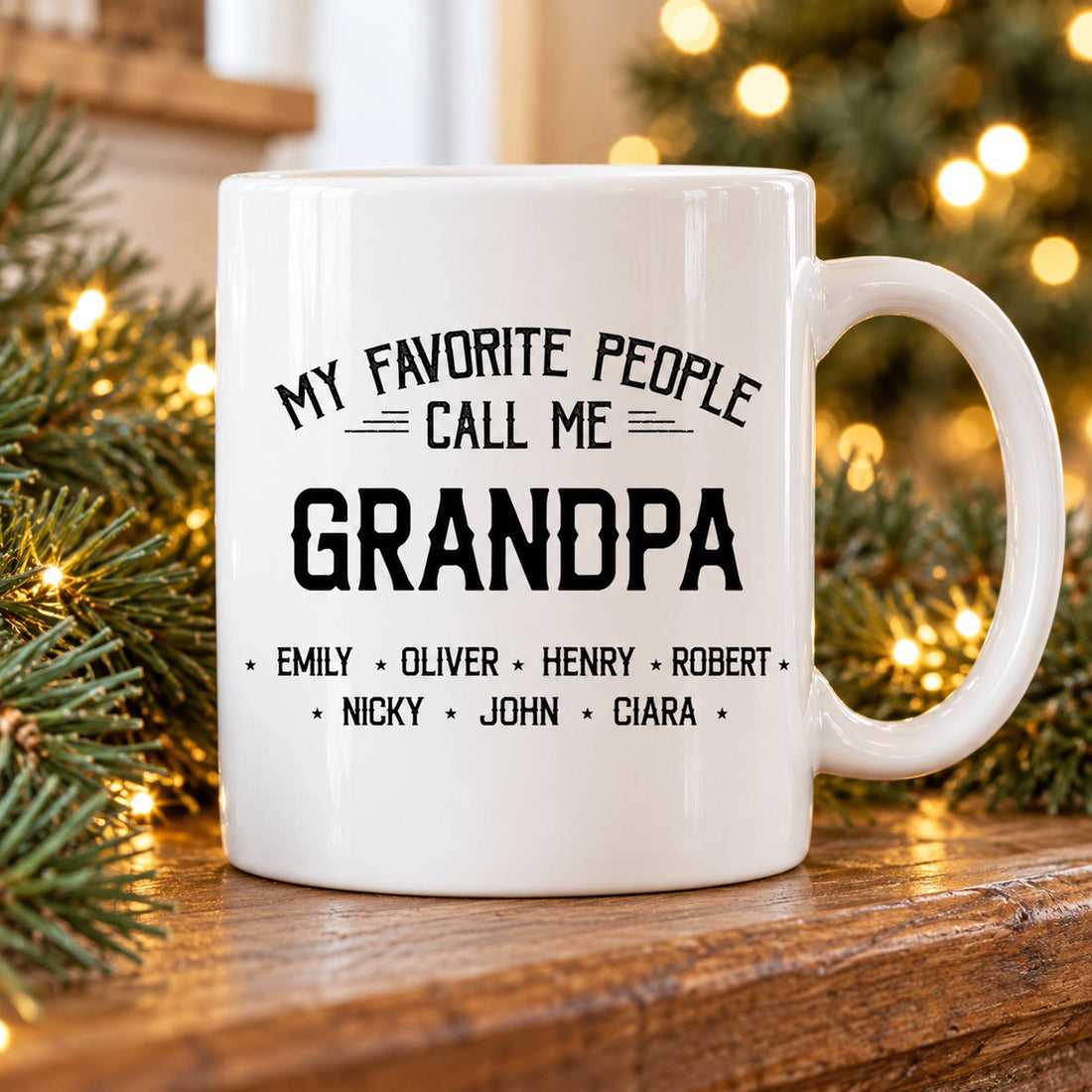 Personalized My Favorite People Call Me Grandpa white ceramic mug on a holiday mantel with pine greenery
